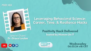 Leveraging Behavioral Science: Career, Time, & Resilience Hacks