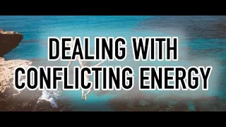 Dealing with Conflicting Energy - Abraham Hicks 2020