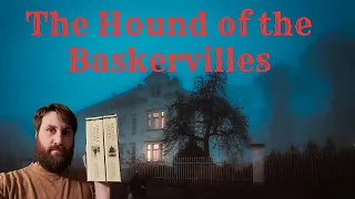 The Hound of the Baskervilles - Holmes is Where the Heart Is - Week One