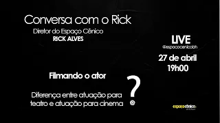 Live - 27/04 - Diferença entre atuação para teatro e atuação para cinema - Rick Alves e Allan Souza.