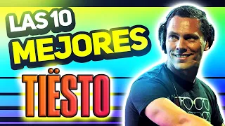 LAS 10 MEJORES DE TIESTO