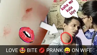 Love bite prank on wife | faiz ke funde| | prank in india|