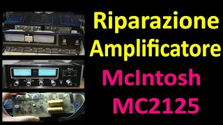 0545: Riparazione Amplificatore McIntosh MC2125