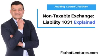 Like Kind Exchange 1031 Liability Involved CPA Exam