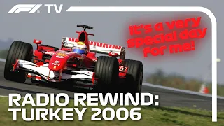Felipe Massa's Maiden F1 Win! | Radio Rewind | 2006 Turkish Grand Prix
