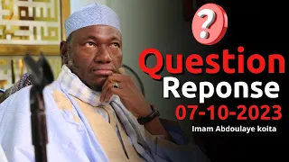 QUESTION REPONSE ABDOULAYE KOITA 07/10/2023 | IMAM ABDOULAYE KOITA | QUESTION REPONSE IMAM KOITA
