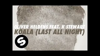 Oliver Heldens - Last All Night (Koala) feat. KStewart [Extended Mix]