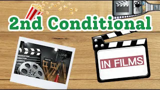 SECOND CONDITIONAL in MOVIES
