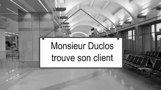 M Duclos trouve son client; dialogue français; диалог на французском