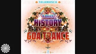 Talamasca - Electric Universe [A Brief History Of Goa Trance]