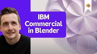 Create an IBM Commercial in Blender