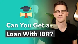 How To Get A Loan With An Income Based Repayment Plan IBR Student Loans