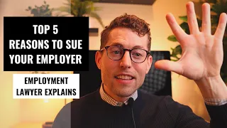 Top 5 Reasons To Sue Your Employer