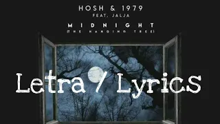 Hosh & 1979 Feat. Jalja Midnight (The Hanging Tree) letra en español and lyrics English
