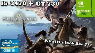 Monster Hunter: World I5-3470/GT 730/8GB Ram Gameplay Test