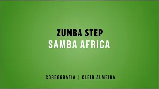 ZUMBA STEP - SAMBA AFRICA | COREOGRAFIA CLEIB ALMEIDA