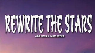 Anne-Marie & James Arthur - Rewrite The Stars (Lyrics)