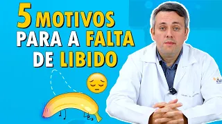 5 Motivos Para Falta De Libido | Dr. Claudio Guimarães