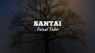 Santai - Faizal Tahir | Lirik Video