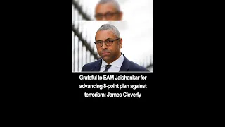 Grateful to EAM Jaishankar for advancing 8-point plan against terrorism: James Cleverly |#Jaishankar