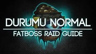 Durumu the Forgotten 10 Man Normal Throne of Thunder Guide - FATBOSS