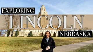 Exploring Lincoln, Nebraska