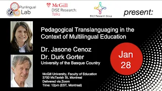 Pedagogical Translanguaging in Multilingual Education - Dr. Jasone Cenoz & Dr. Durk Gorter