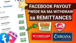 FACEBOOK PAYOUT PWEDE NG MA WITHDRAW SA MGA REMITTANCE 2023 | GAWIN MO TO!