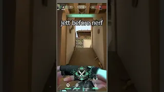 JETT BEFORE AND AFTER NERF😥😥.