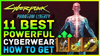 Cyberpunk 2077 - 11 Best POWERFUL & New Cyberwear! Phantom Liberty Best Items For Your Build 2.0