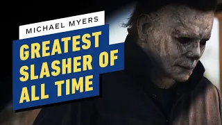 Michael Myers: The Greatest Movie Slasher of All Time