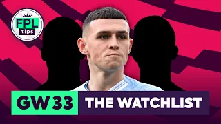FPL GW33: THE WATCHLIST | Target Rested Foden? | Gameweek 33 | Fantasy Premier League 2023/24 Tips