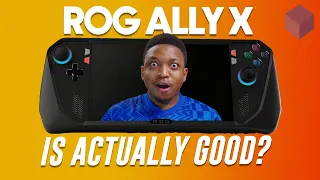 Why The ROG Ally X is Now a BIG DEAL!