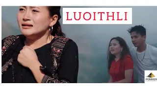 LUOITHLI OST | Esly vankal- Rosangpuii Ralte, Jamie Thiek |theme song | 2022
