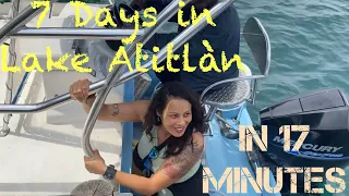 7 Days in Lake Atitlán, Guatemala (in 17 Minutes)!