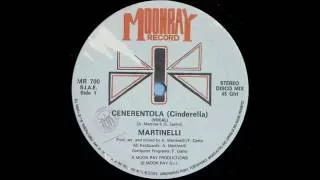 Martinelli - Cenerentola - Cinderella (Vocal Remix)