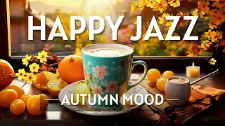 Elegant Autumn Jazz ☕ Happy Piano Jazz Coffee and Sweet Morning Bossa Nova Music for Positive Moods
