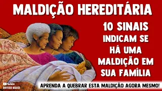 10 sinais indicam se há uma Maldição Hereditária em sua família + 1 Magia para quebrar maldições.