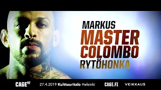 CAGE 47: Markus "Master Colombo" Rytöhonka! #MMA
