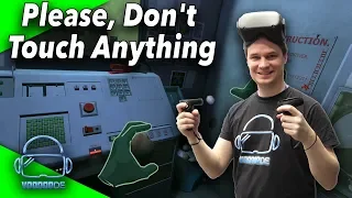 DONT PUSH THE RED BUTTON! Please, Don't Touch Anything [Oculus Quest Gameplay]