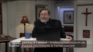 Scripture and Tradition with Fr. Mitch Pacwa - 2021-04-13 - Listening to God Pt. 14