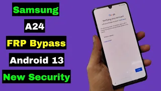 Samsung A24 FRP Bypass Android 13 | Samsung A24 Unlock FRP Google Account Lock | New Method