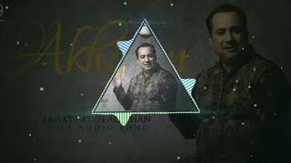 Akhiyan | 8D Audio | Rahat fateh Ali khan