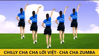 CHILLY CHA CHA LỜI VIỆT CÙNG HƯỚNG CỰC BỐC LỬA-CHA CHA ZUMBA MỚI-ĐỘC-LẠ( BĐ: NGÂN HÀ)