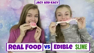 Real Food vs Edible Slime Challenge ~ Jacy and Kacy