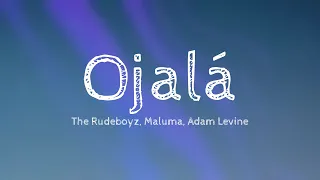 Ojalá - The Rudeboyz, Maluma, Adam Levine [Lyrics Video] 🥤