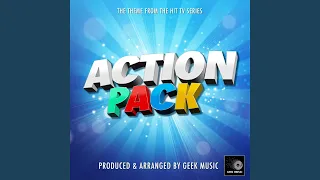 Action Pack Main Theme (From "Action Pack")