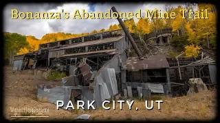 Bonanza's Abandoned Mine Trail | Park City, UT