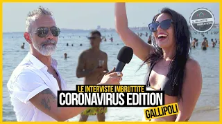 Le interviste Imbruttite - Gallipoli 2020 (CORONAVIRUS edition)
