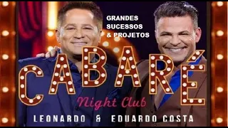 EDUARDO COSTA E LEONARDO SUCESSOS DO CABARÉ AS MELHORES E BOAS MODAS pt03 TOP HITS DA NET